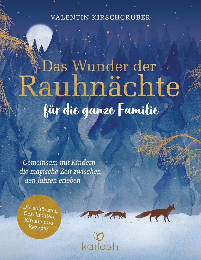 Das Wunder der Rauhnächte für die ganze Familie