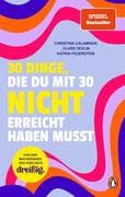 30 Dinge, die du mit 30 nicht erreicht haben musst