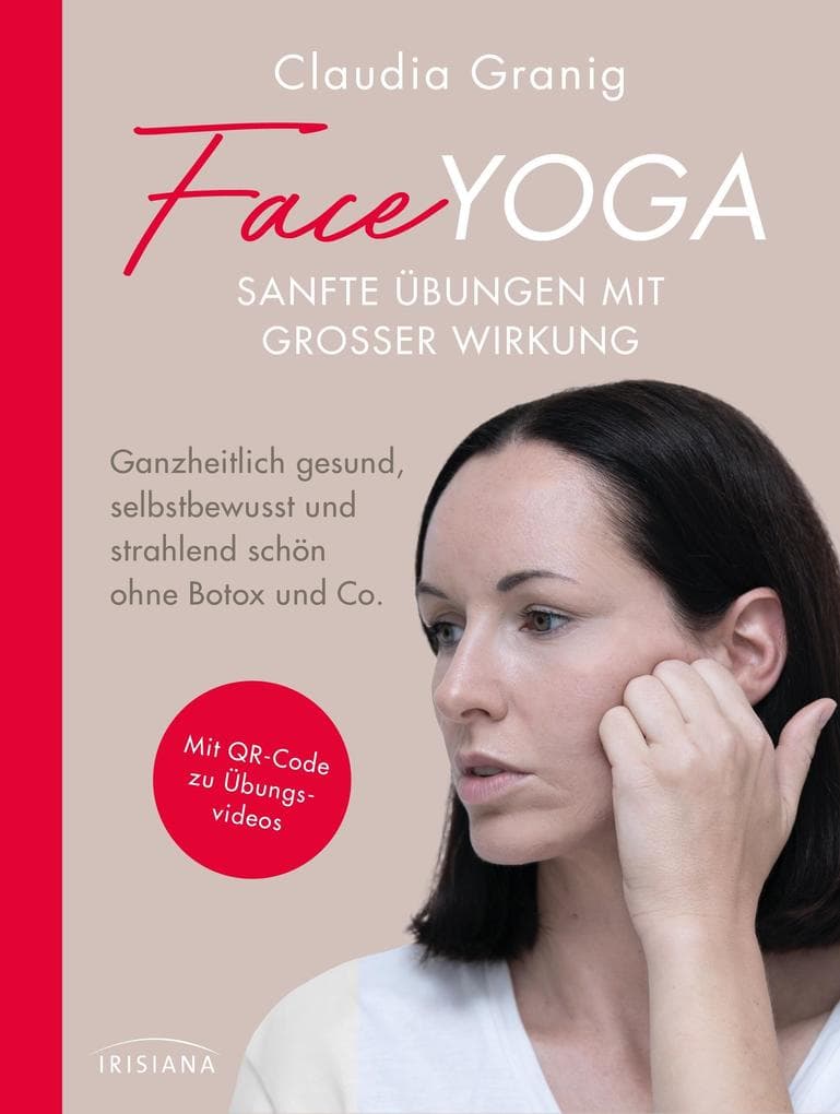 Face Yoga - Sanfte Übungen mit großer Wirkung