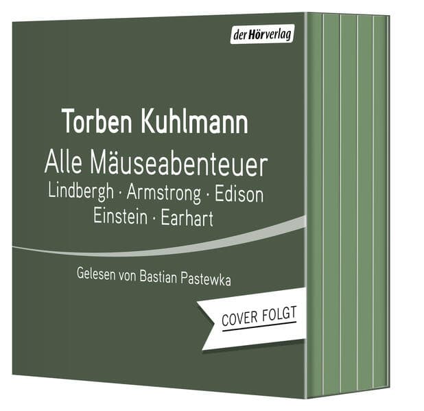 Alle Mäuseabenteuer: Lindbergh - Armstrong - Edison - Einstein - Earhart