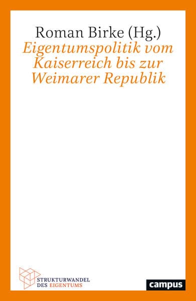 Eigentumspolitik vom Kaiserreich bis zur Weimarer Republik