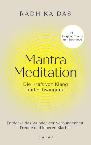 Mantra Meditation - Die Kraft von Klang und Schwingung