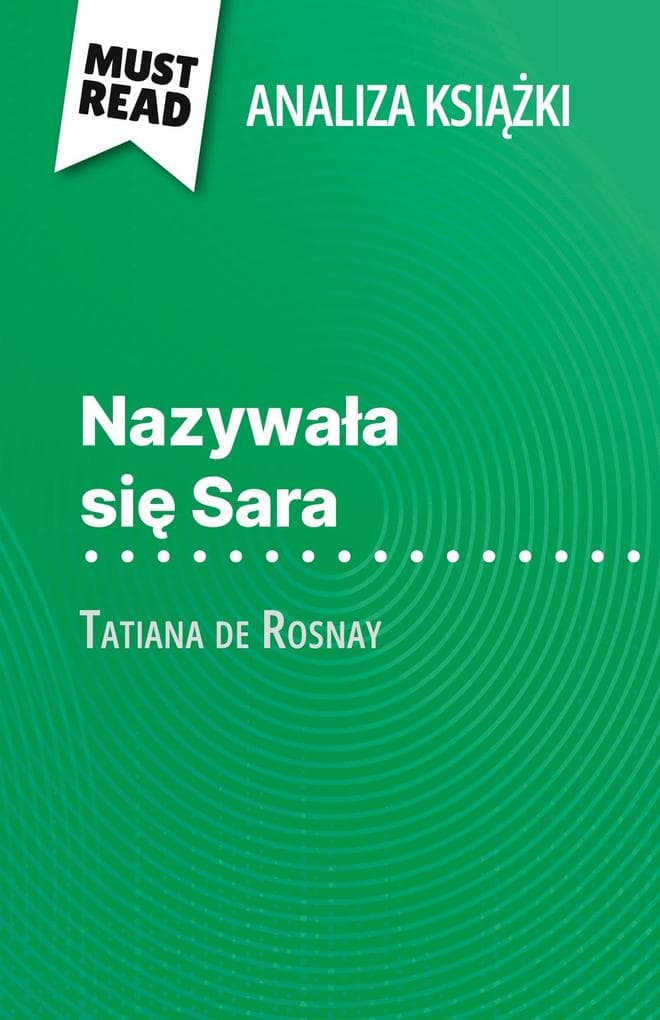 Nazywaa si Sara ksika Tatiana de Rosnay (Analiza ksiki)