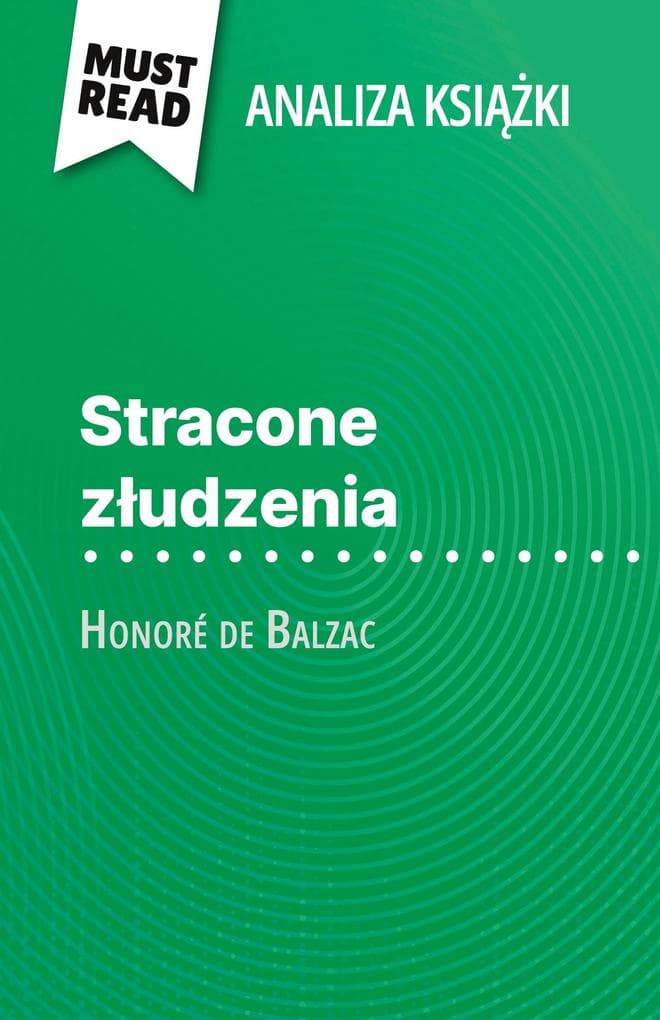 Stracone zudzenia ksika Honoré de Balzac (Analiza ksiki)