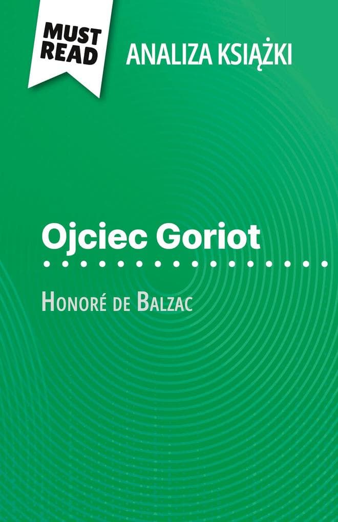 Ojciec Goriot ksika Honoré de Balzac (Analiza ksiki)