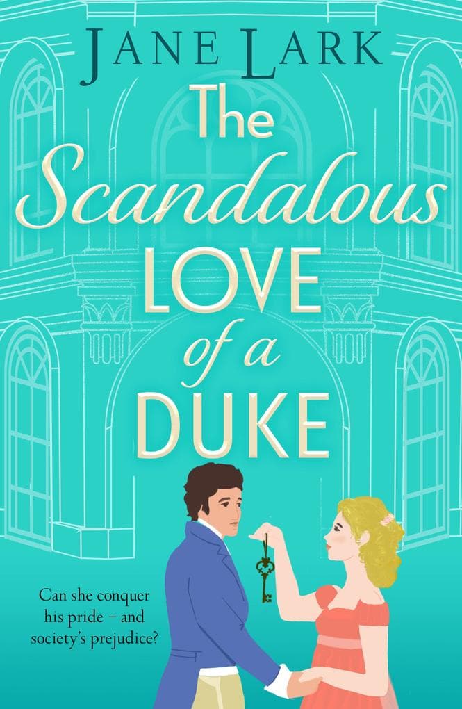 The Scandalous Love of a Duke