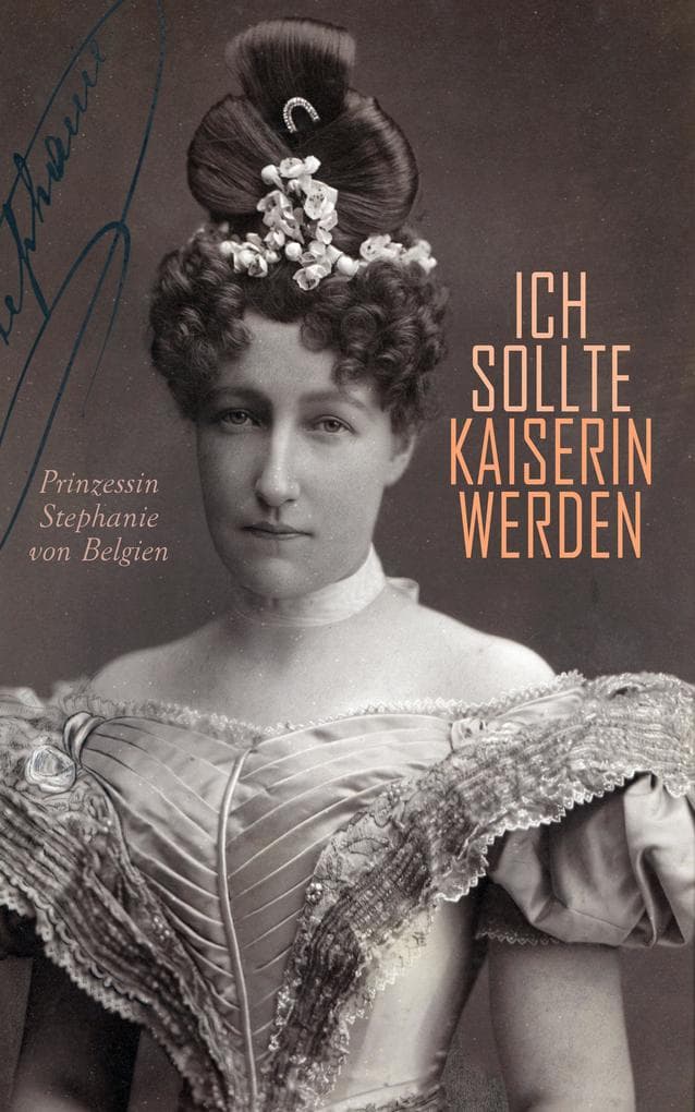 Ich sollte Kaiserin werden