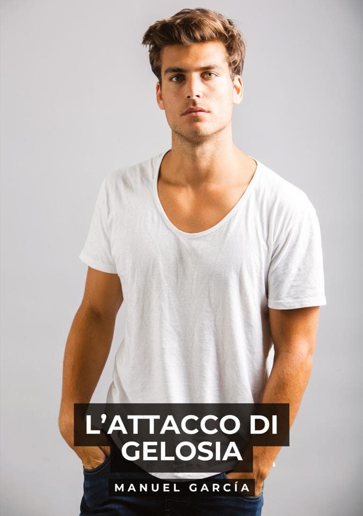 L'Attacco di Gelosia