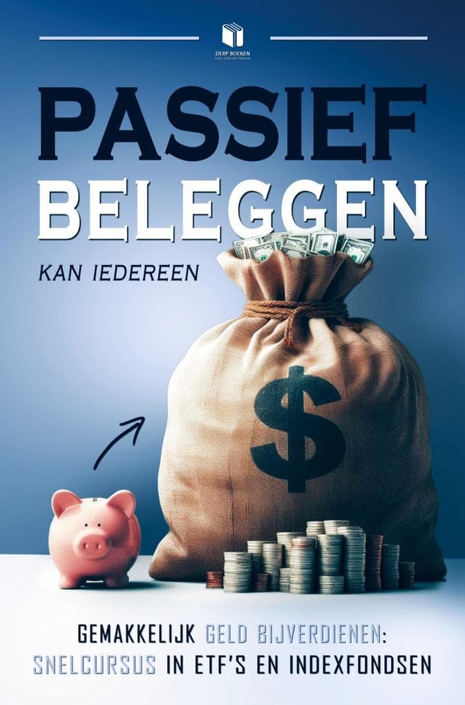 PASSIEF BELEGGEN KAN IEDEREEN