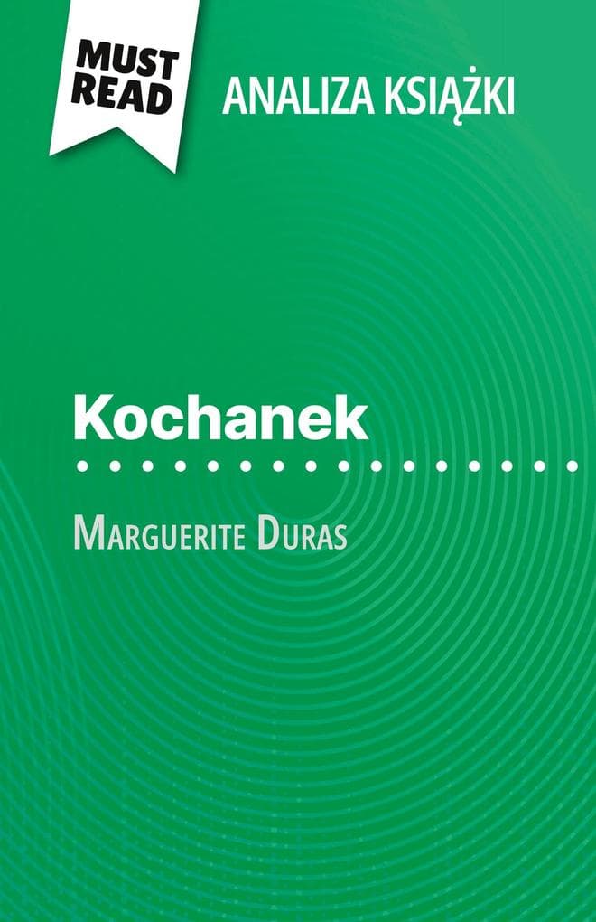 Kochanek ksika Marguerite Duras (Analiza ksiki)