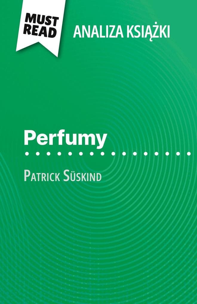 Perfumy ksika Patrick Süskind (Analiza ksiki)