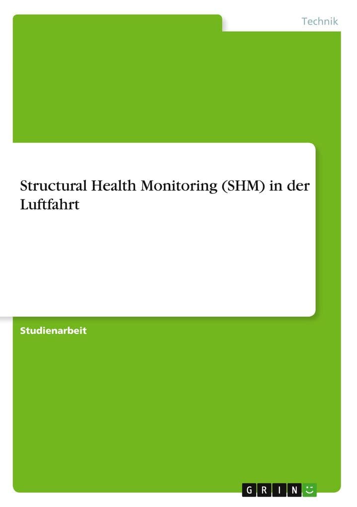 Structural Health Monitoring (SHM) in der Luftfahrt