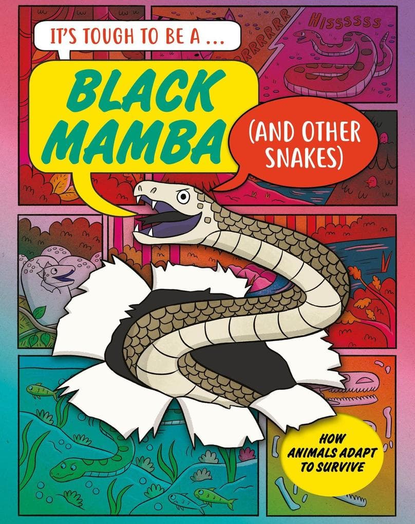 It's Tough to Be: A Black Mamba (and Other Snakes)