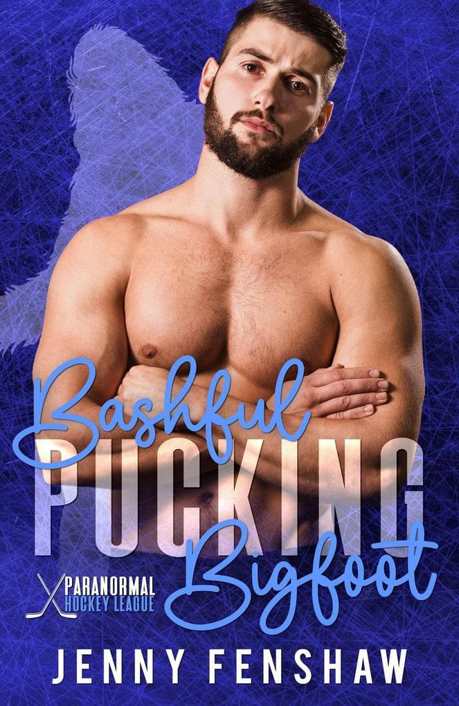 Bashful Pucking Bigfoot (Paranormal Hockey League, #4)