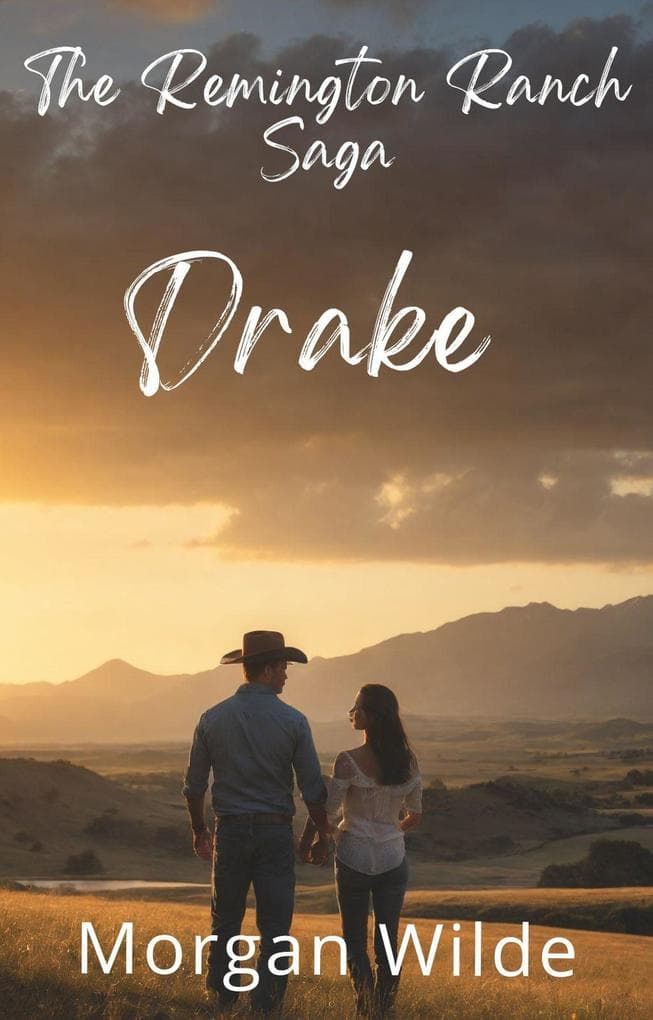 Die Remington Ranch Brüder: Drake (Die Remington Ranch Brüder (Remington Ranch German Edition), #1)