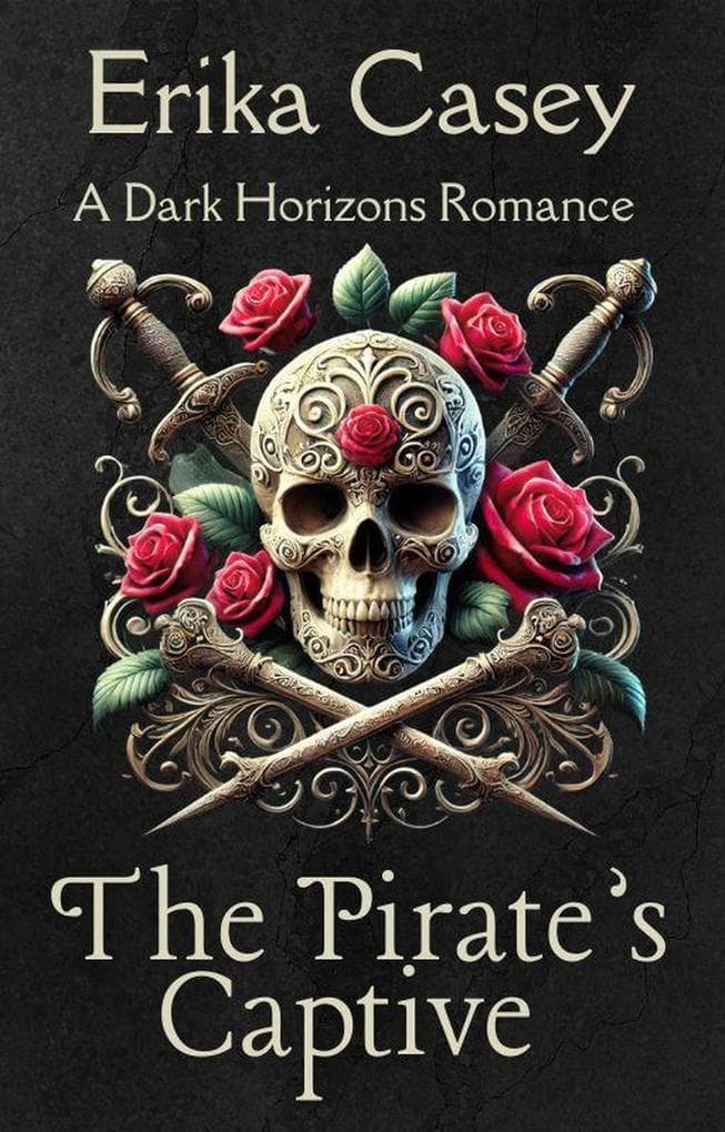 Die Gefangene des Piraten (Dunkle Horizonte (Dark Horizons, German Edition), #1)