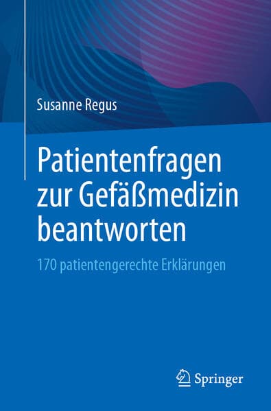 Patientenfragen zur Gefäßmedizin beantworten