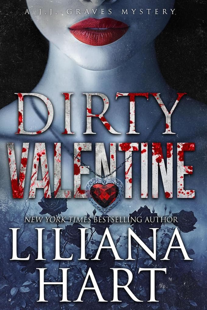 Dirty Valentine (A JJ Graves Mystery, #17)