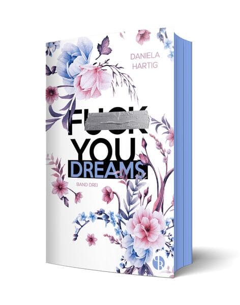 Fuck You, Dreams | Aufwendig gestaltete Ausgabe mit Farbschnitt - das integrierte Page Overlay ist limitiert nur in der ersten Auflage enthalten