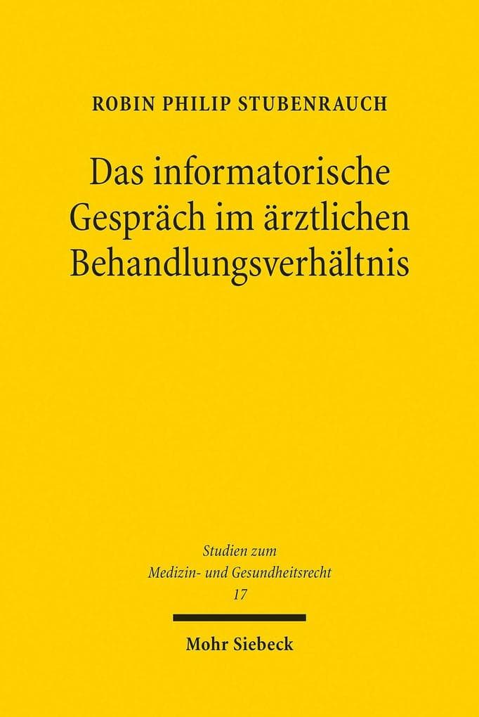 Das informatorische Gespräch im ärztlichen Behandlungsverhältnis