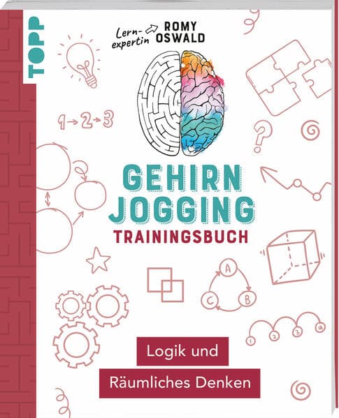 Gehirnjogging - Trainingsbuch: Logik und Räumliches Denken