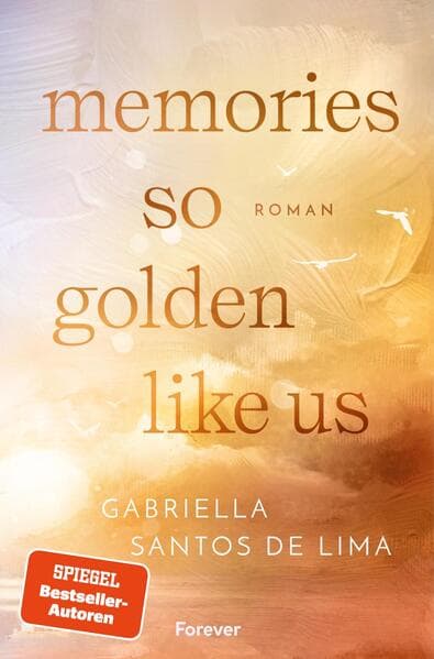 Memories so Golden Like Us