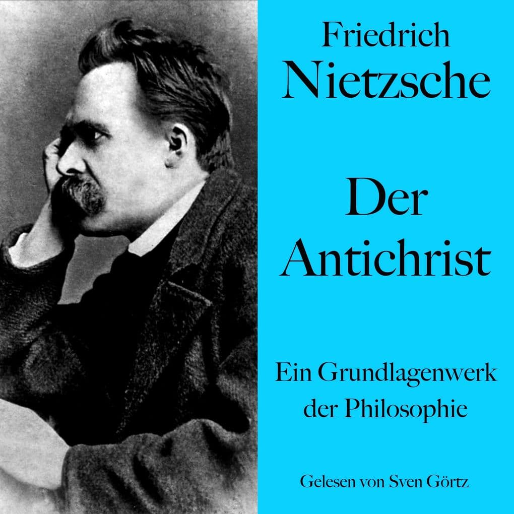 Friedrich Nietzsche: Der Antichrist