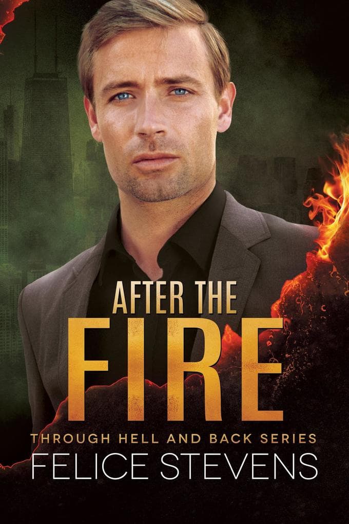 After the Fire (Through Hell and Back, #2)