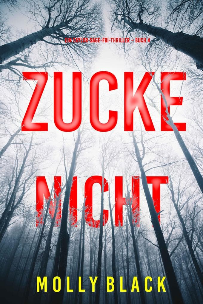 Zucke Nicht (Ein Taylor-Sage-FBI-Thriller - Buch 4)
