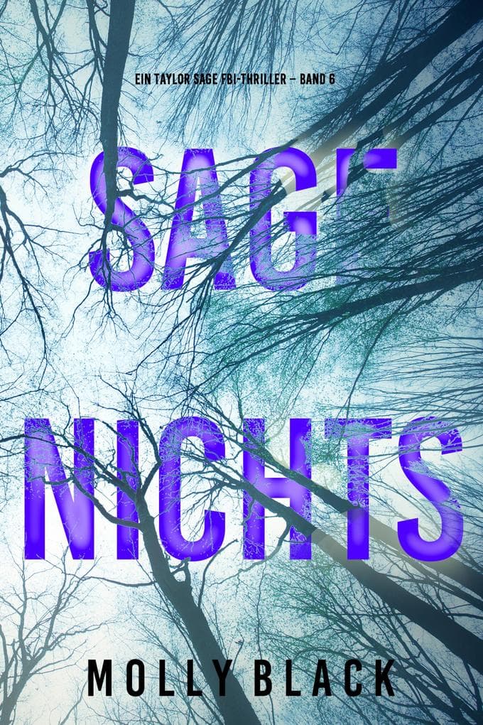 Sage Nichts (Ein Taylor Sage FBI-Thriller - Band 6)