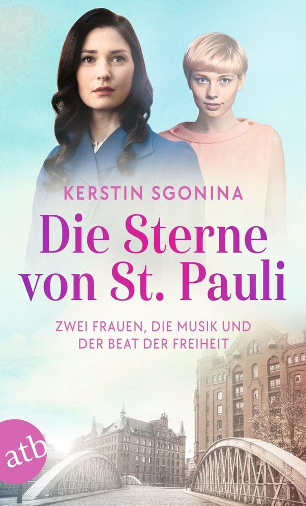 Die Sterne von St. Pauli - Zwei Frauen, die Musik und der Beat der Freiheit