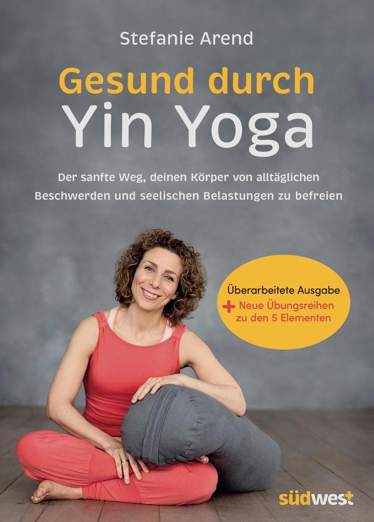 Gesund durch Yin Yoga