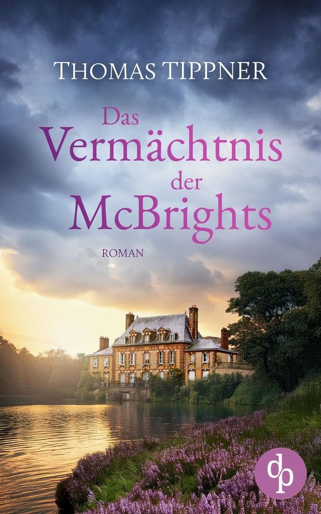 Das Vermächtnis der McBrights | Ein mitreißendes Familiengeheimnis in England