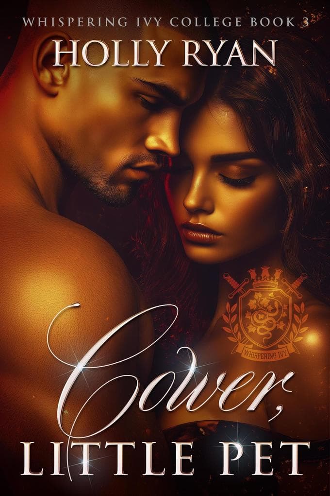 Cower, Little Pet (Whispering Ivy, #3)