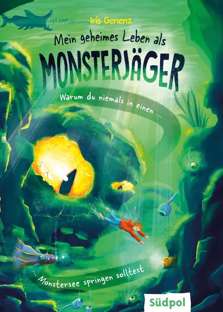 Mein geheimes Leben als Monsterjäger - Warum du niemals in einen Monstersee springen solltest
