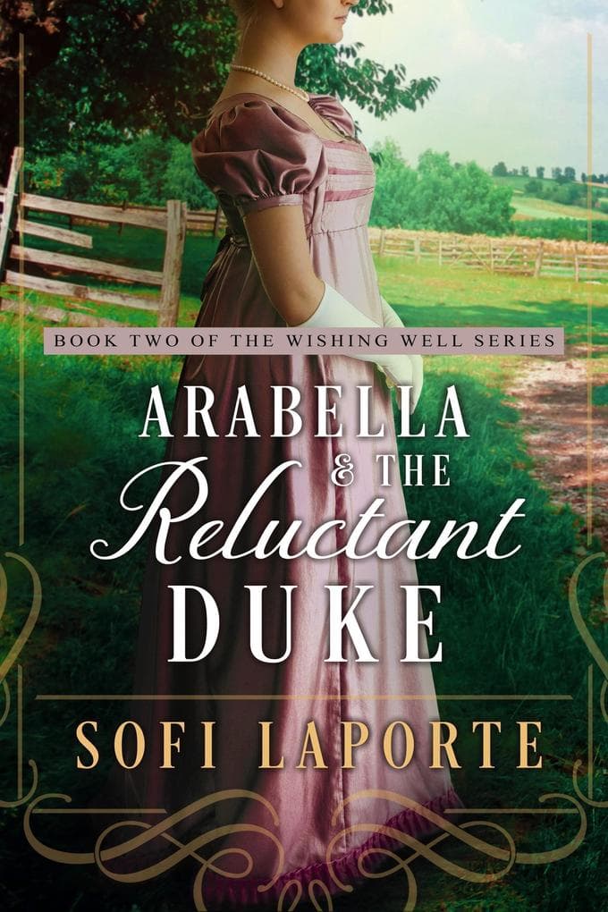 Arabella and the Reluctant Duke (The Wishing Well #2)