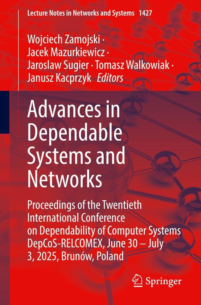 Advances in Dependable Systems and Networks