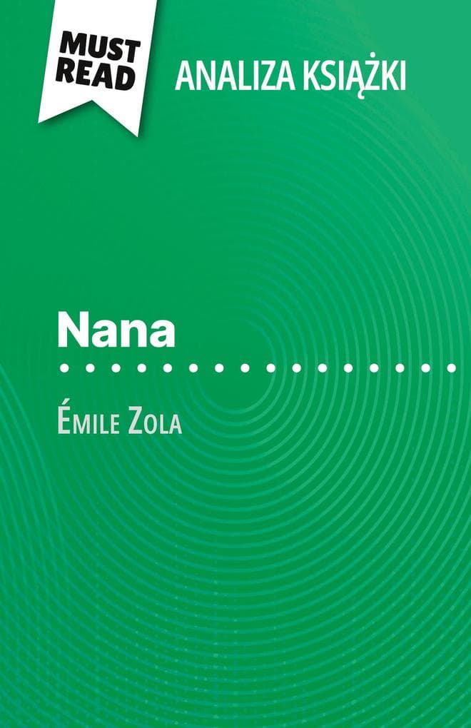 Nana ksika Émile Zola (Analiza ksiki)