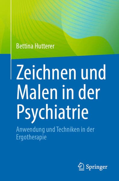 Zeichnen und Malen in der Psychiatrie