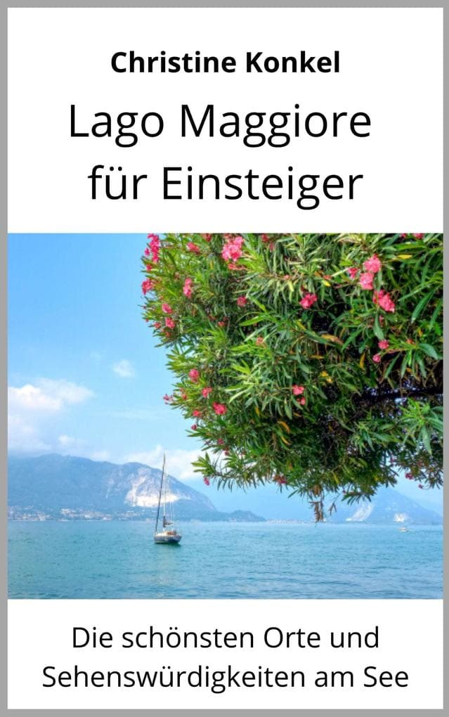 Lago Maggiore für Einsteiger