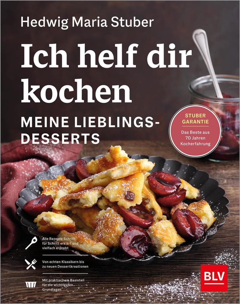 Ich helf dir kochen - Meine Lieblingsdesserts