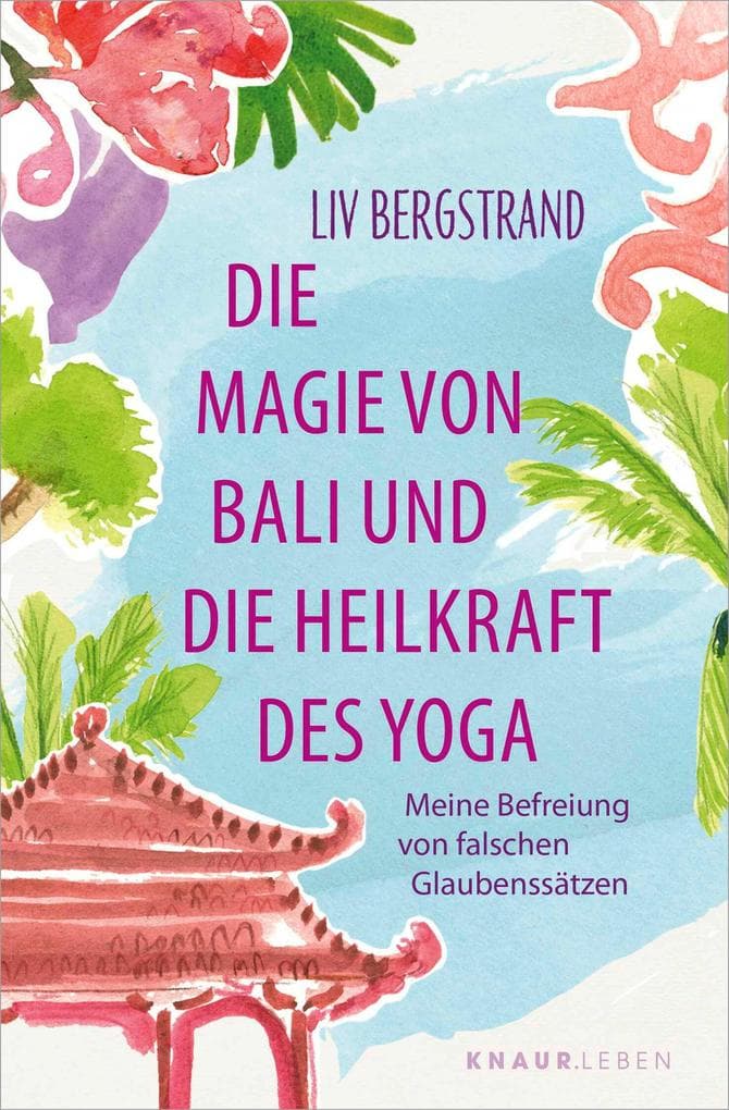 Die Magie von Bali und die Heilkraft des Yoga