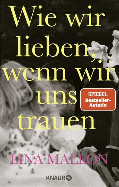 Wie wir lieben, wenn wir uns trauen