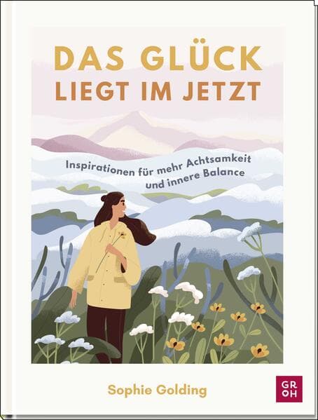 Das Glück liegt im Jetzt