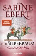 Der Silberbaum. Das Ende der Welt