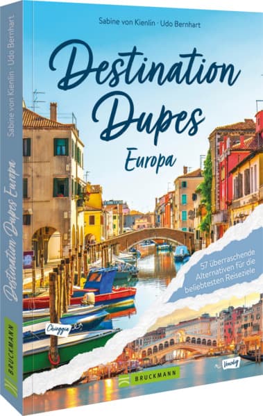 Destination Dupes - Europa neu entdecken