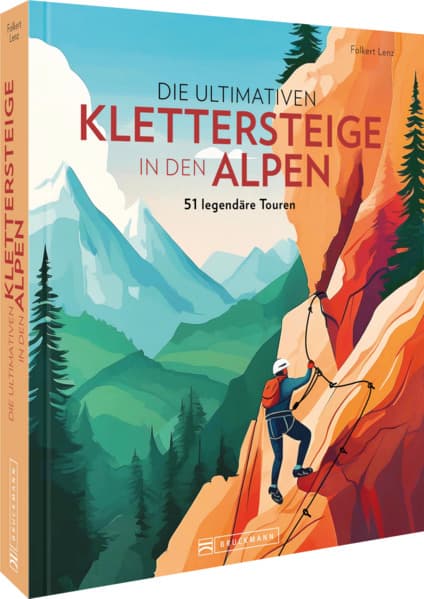 Die ultimativen Klettersteige in den Alpen