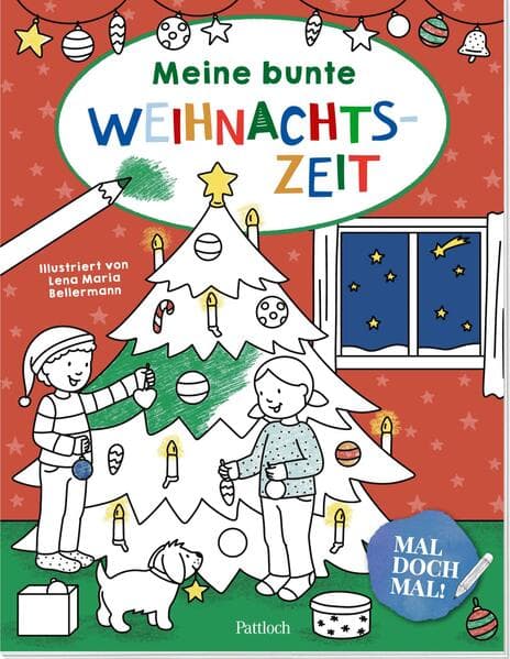Mal doch mal! - Meine bunte Weihnachtszeit