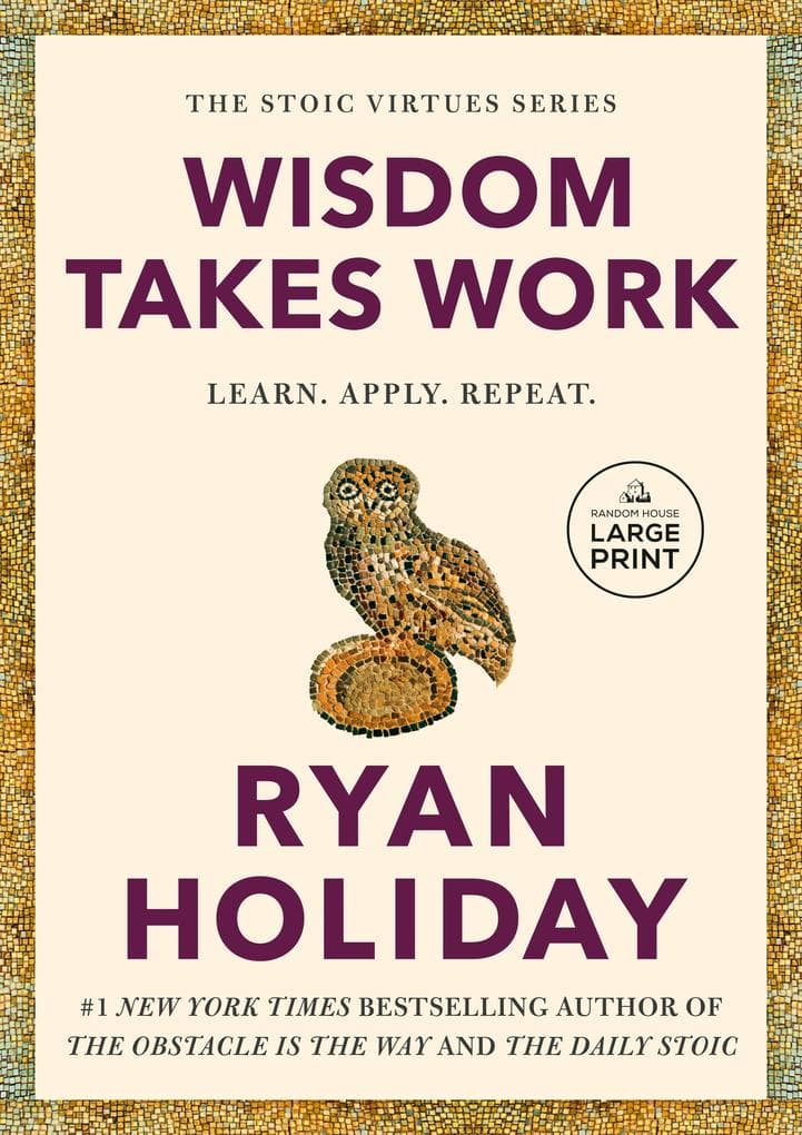 Wisdom Takes Work