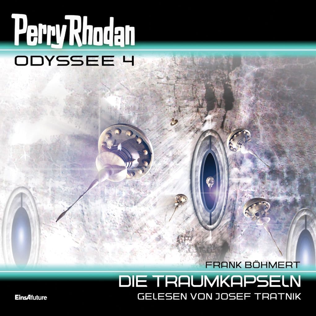 Perry Rhodan Odyssee 4: Die Traumkapseln